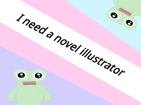 I NEED AN ILLUSTRATOR 