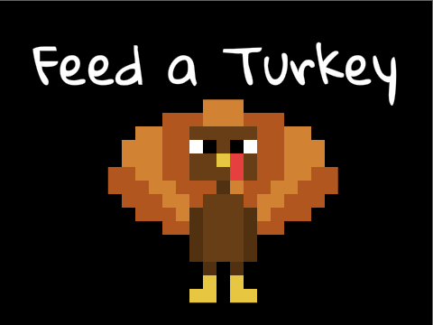 Feed a Turkey