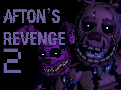 FNAF: Afton's Revenge Chapter 2