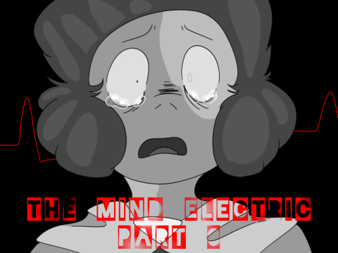 THE MIND ELECTRIC⚡PART 8