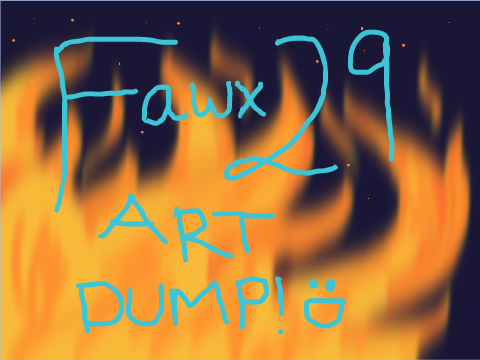 The Fawx29 Art Dump #1