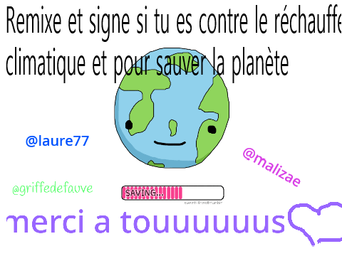 Remixe et signe si tu es contre le réchauffement climatique et pour sauver la planète ! remix… remix