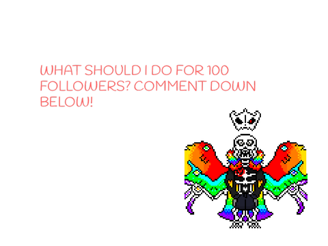 What should I do for  100 followers???