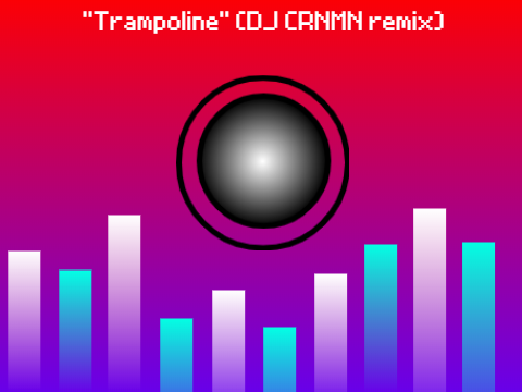 Trampoline (DJ CRNMN remix)
