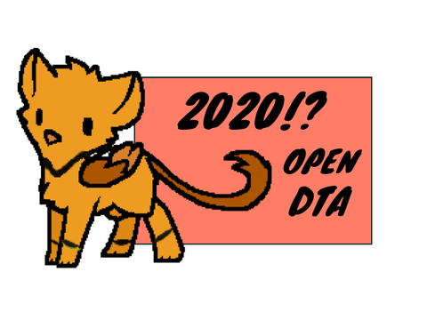 2020!? {OPEN} DTA