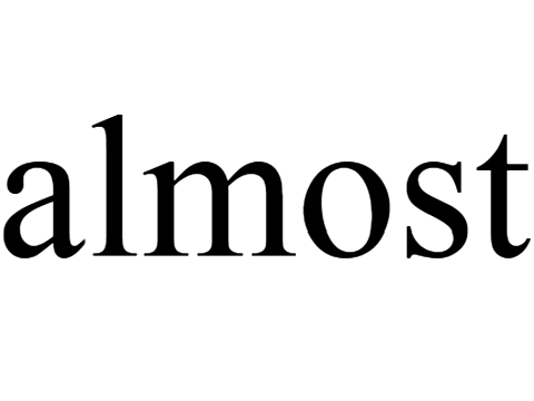 almost