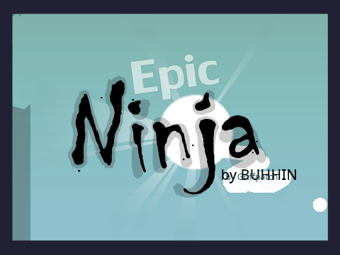 Epic Ninja 