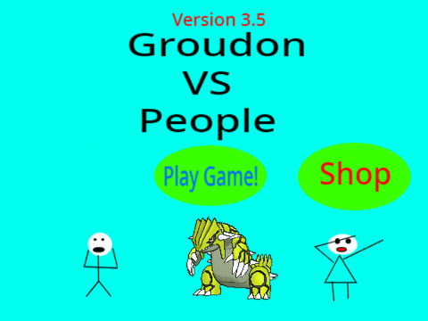 Groudon VS People(Version 4.0)