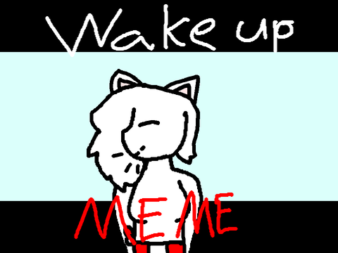 Wake up meme