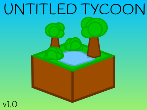 Untitled Tycoon (W.I.P.)