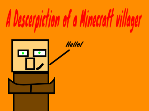 A Description of a Minecraft Villager