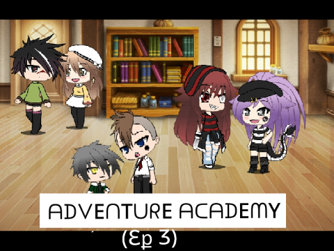 Adventure Academy || (Ep 3)
