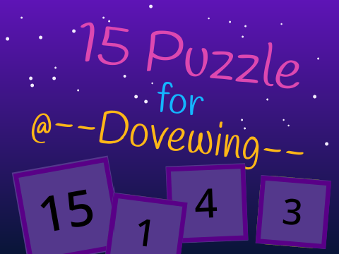 15 Puzzle for @--Dovewing--
