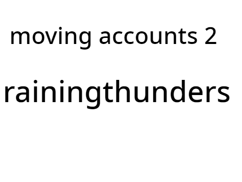 moving accounts