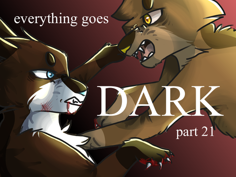 21 | everything goes dark