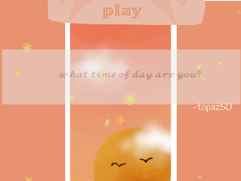 ｗｈａｔ░ｔｉｍｅ░ｏｆ░ｄａｙ░ａｒｅ░ｙｏｕ？