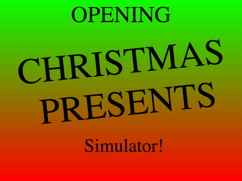 Opening Christmas Presents Simulator