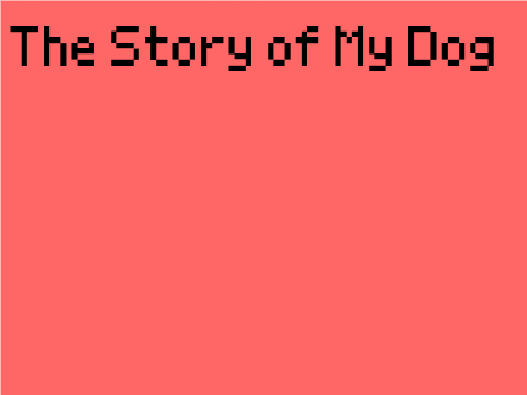 The Story of My Dog