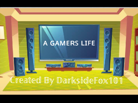 A Gamers Life || (Ep 1)