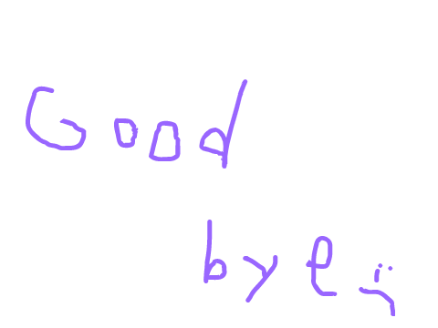 Goodbye