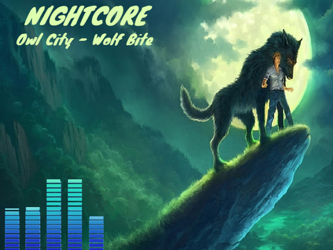 NIGHTCORE - Wolf Bite by Owl City