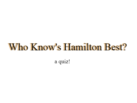 Who Knows Hamilton Best?