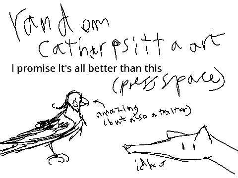 have some catharpsitta art