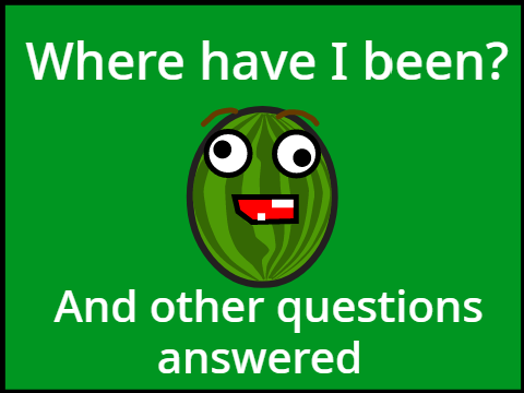 Where have I been? (And upcoming projects)
