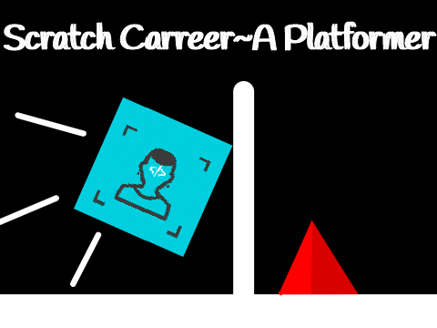 Scratch Career~ A Platformer|100 Follower Special