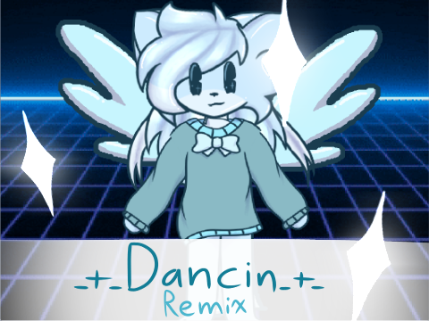.+. Dancin .+. remix