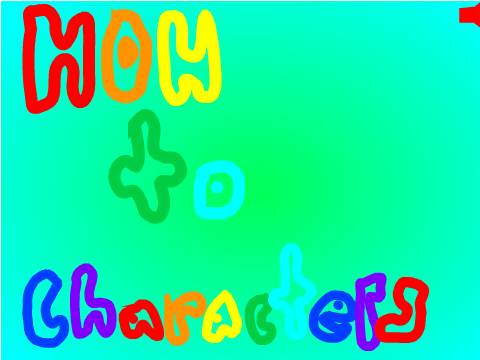 How to Characters