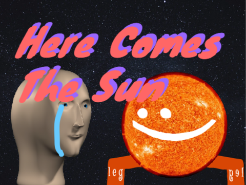 Here Comes The Sun