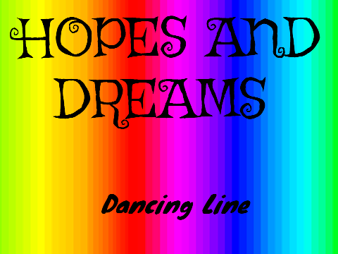 Dancing Line -Hopes and dreams