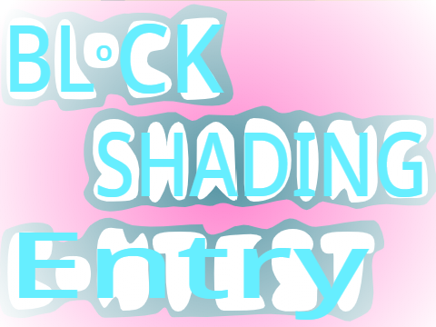 Ɛ> Blockshading Contest <3 Entry