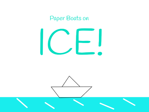 Paper Boats on Ice