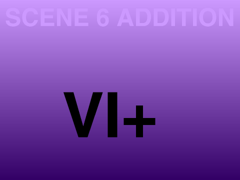 Scene 6 Addition