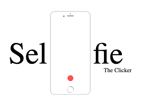 Selfie - The Clicker
