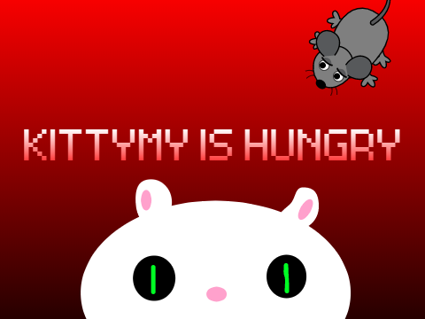 KITTYMY IS HUNGRY