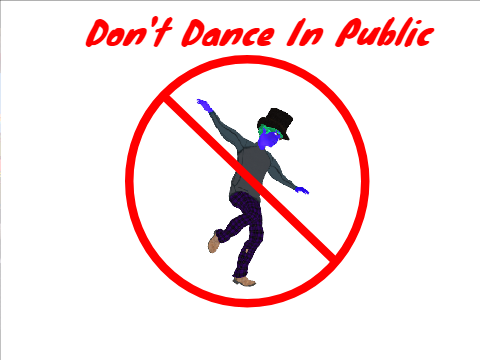 Don't Dance In Public