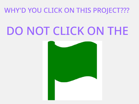 DO NOT CLICK ON THIS PROJECT