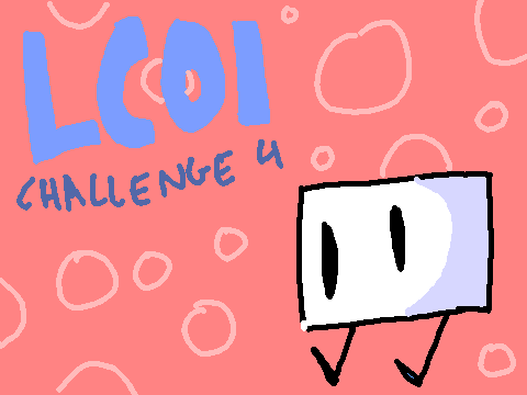 Lcoi Challenge 4! 