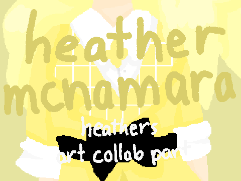 heather mcnamara - heathers art collab part :)