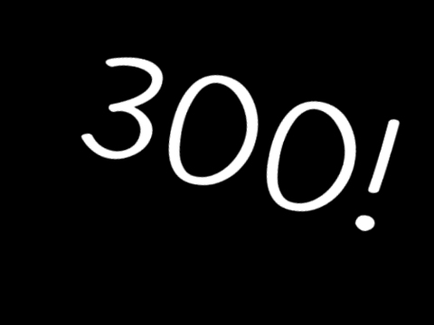300 Followers special!