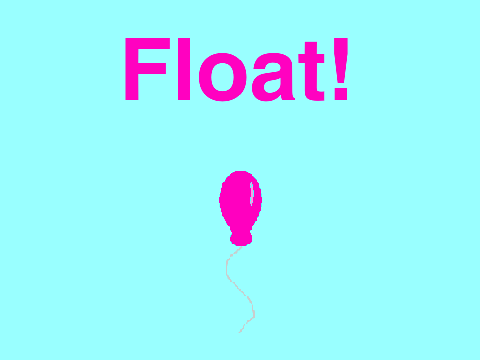 Float!