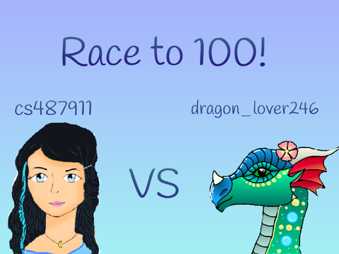 Race to 100 with @dragon_lover246