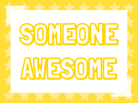 Someone Awesome