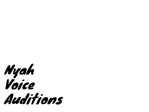 Nyah Voice Auditions! (OPEN) remix