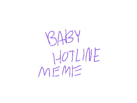 ^^Baby Hotline^^ Collab