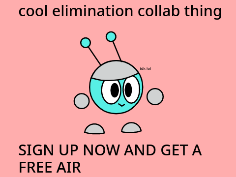The Elimination Base [SIGNUPS CLOSED]