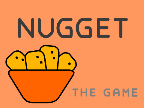 Nugget - The Game / 雞塊遊戲